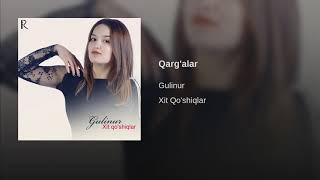 GULINUR - QARG'ALAR (TO'YBOP, XIT)