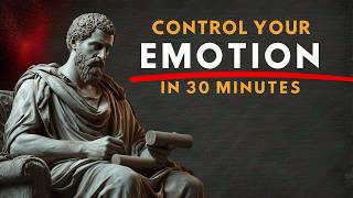 9 Stoic Habits That Control Your Emotions  Become