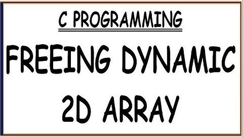 FREEING MEMORY OF DYNAMIC 2D ARRAY IN C || DEALLOCATING  MEMORY OF 2D ARRAY IN C