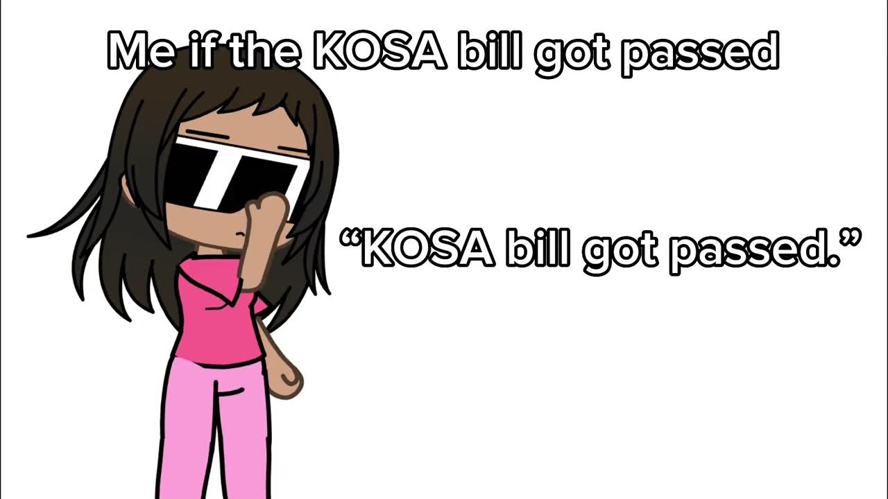 If the KOSA bill got passed well….peace ️ YouTube If the KOSA bill got passed well….peace ️ YouTube