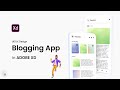 Design Blogging App UI in ADOBE XD Tutorial | Design &amp; Prototype