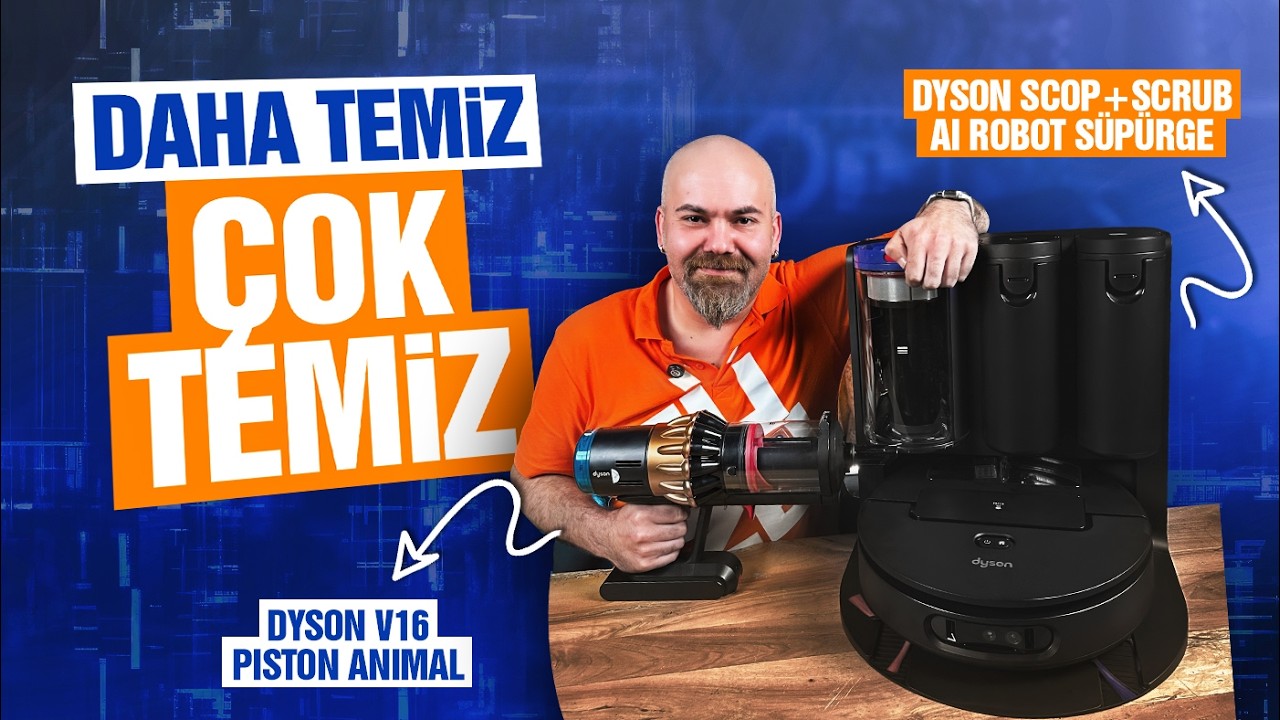 Dyson V16 ve Spot+Scrub AI