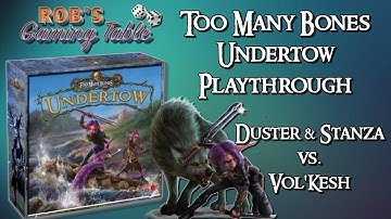 Too Many Bones Undertow 2 Player Playthrough (Duster & Stanza vs. Vol