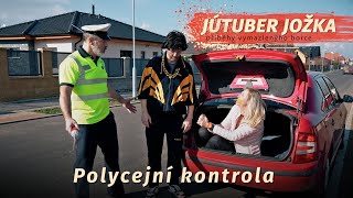 Polycejní kontrola (Jútuber Jožka)