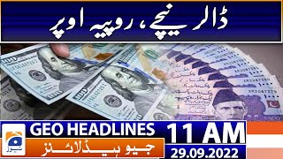 Geo News Headlines Today 11 AM | Rupee has held up very well against U.S. dollar | 29 September 2022