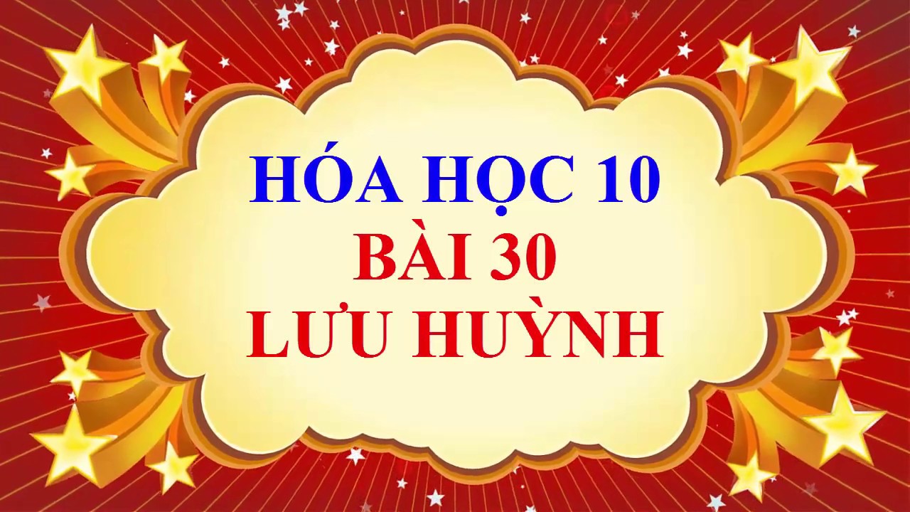 Sách giáo khoa hóa học lớp 10 | Hóa học lớp 10 – Bài 30 – Lưu Huỳnh