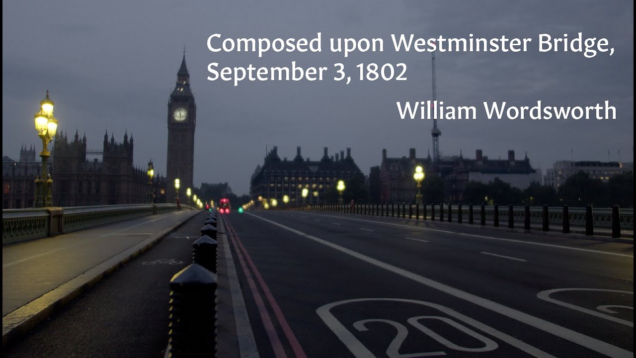 Composed upon Westminster Bridge by William Wordsworth Video Poem for September YouTube