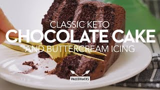 Classic Keto Chocolate Cake and Buttercream Frosting