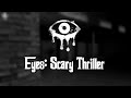 Eyes: Scary Thriller - Normal Mode