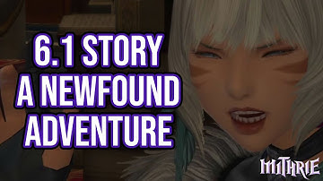 FFXIV 6.1 1644 Endwalker MSQ Part 1: A Newfound Adventure