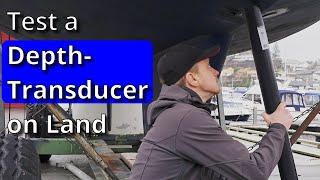 How to Test a Depth Transducer on Land | Airmar P319 | Raymarine i50