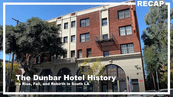 The Dunbar Hotel History: Rise, Fall, and Rebirth