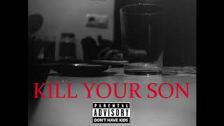 &quot;Alone&quot; - Kill Your Son