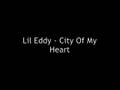 Lil Eddie - City Of My Heart