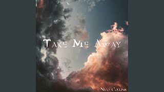 Take Me Away