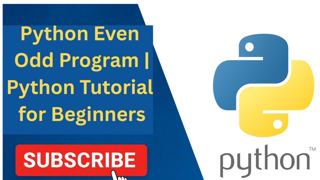 Python Even Odd Program | Python Tutorial for Beginners | Python Coding ...