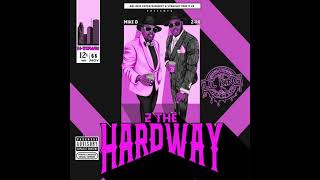 ZRo & #MikeD - 2 The Hardway (Slowed x Wrecked) (Full Album