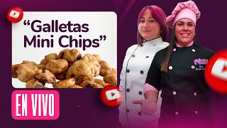 GALLETAS MINI CHIPS con Ana Hurtado | EN VIVO