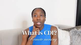 What Is CDI Nursing? Remote Nursing Explained