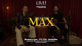 MAX Acoustic Session | Live! at Folkative