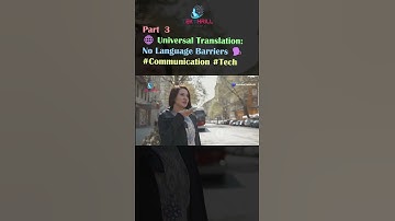 Universal Translation: Breaking Down Language Barriers for Seamless Communication 🗣️✨ #FutureComm P3