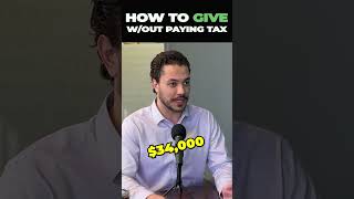 How to Give without Paying Taxes