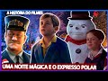 UMA NOITE MÁGICA E &quot;O EXPRESSO POLAR&quot; A HISTÓRIA DOS FILMES DE NATAL