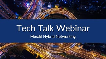 Meraki Hybrid Networking