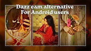 Dazz Cam Alternative For Android Users 📸✨ Using Kapi Cam |  screenshot 3