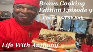 Life With Anthony | Cheese Steak Sub