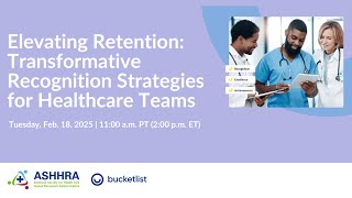Elevating Retention: Transformative Recognition Strategies for Healthcare Teams