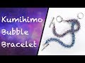 How to make a kumihimo bubble bracelet