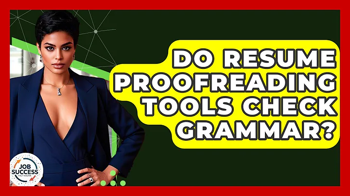 Do Resume Proofreading Tools Check Grammar? - Job Success Network