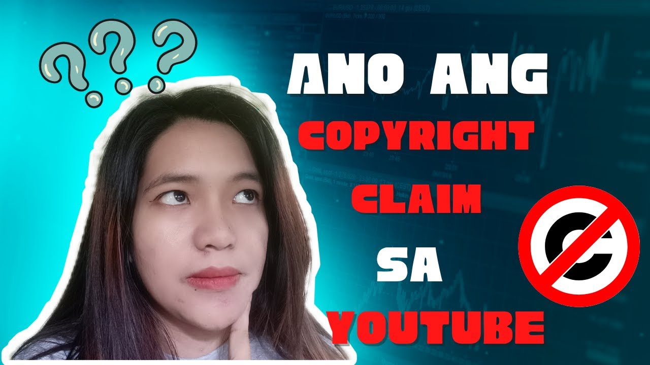 Ano Ang Copyright Claim Sa YouTube 2022 What Is Copyright Claim On 
