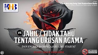 Dosa yang Sering Tidak Disadari Kaum Wanita #4: Jahil Atau Tidak Tahu Tentang Urusan Agama