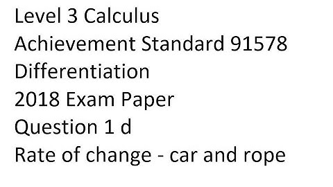 NCEA L3 Calculus 2018 Differentiation Q1 d Rate of change