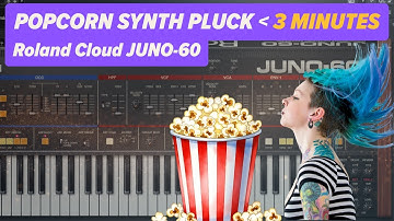 Juno-60 “Popcorn” Synth Pluck in Less Than 3 Minutes – Sound Design Tutorial (Roland Cloud)