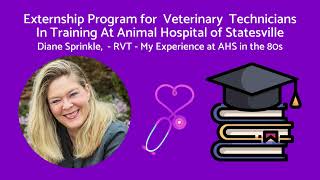 Diane Sprinkle Veterinary Technician Externship Experience