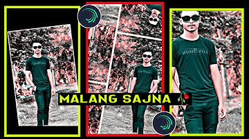 Malang Sajna 🥀| New Xml File Alightmotion | Hindi Song Xml 💳 | Trending Xml @mjeditingzone