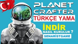 The Planet Crafter Türkçe yama indir. Türkçe yama nasıl kurulur? Türkçe çeviri, %100 TR yama kurulum