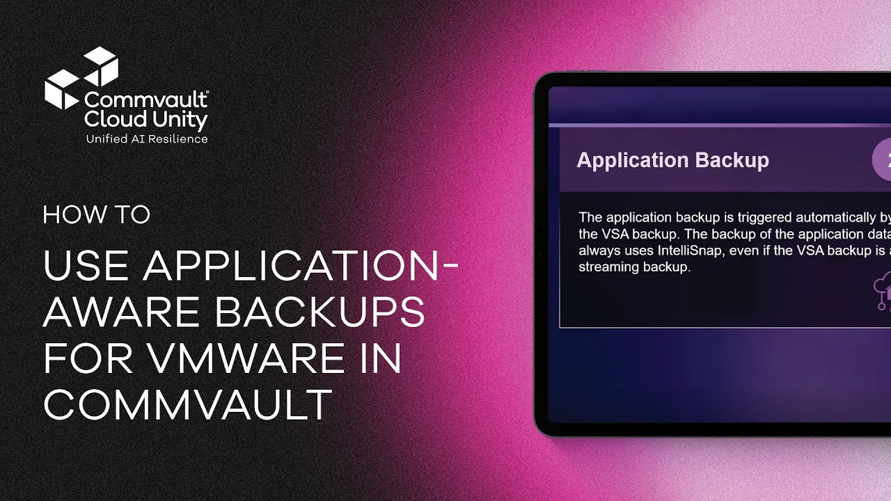 How to Use Application-Aware Backups for VMware in Commvault | Step-by ...