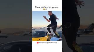 Steve explains his income😭💀 @SteveWillDoIt #stevewilldoit