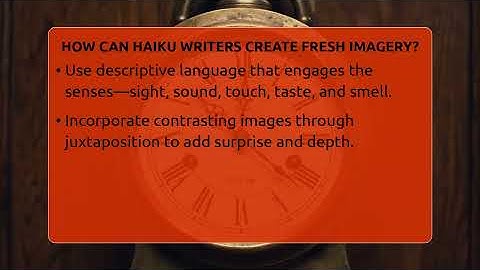 How Can Haiku Writers Create Fresh Imagery? - The Prose Path