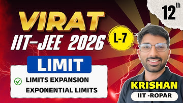 IIT JEE  2026: Class12 Math Limits Expansion Exponential Limits L7 | IIT-JEE Mains +Advanced 2026