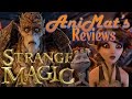 Strange Magic AniMat S Reviews 