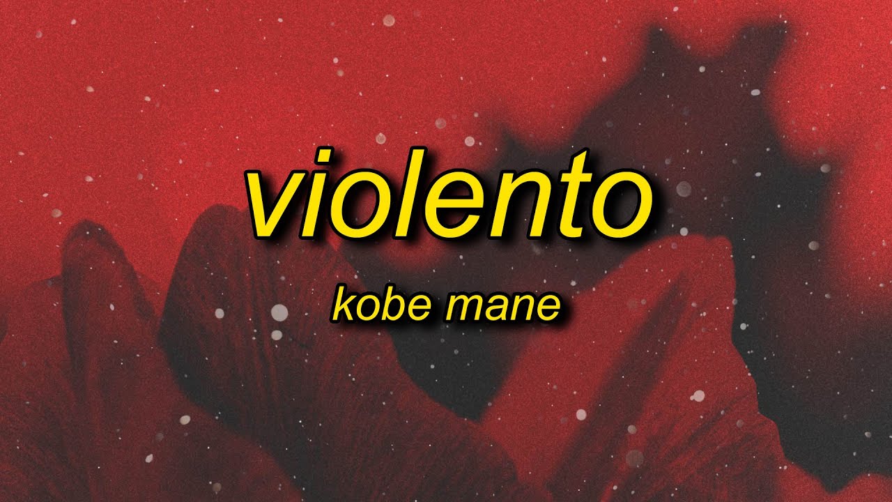 Kobe Mane - VIOLENTO