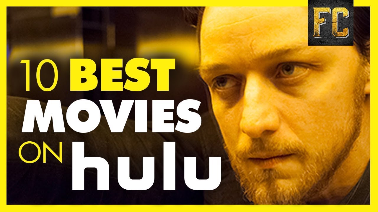 Top 10 Best Movies On Hulu Right Now Good Movies To Watch On Hulu