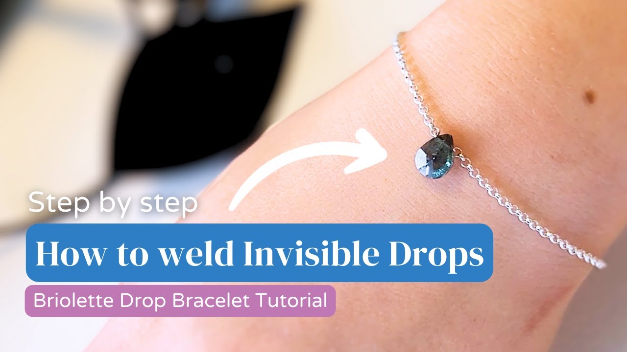 27. How To Weld Invisible Connection Briolette Drop Bracelet Free Permanent Jewelry Training