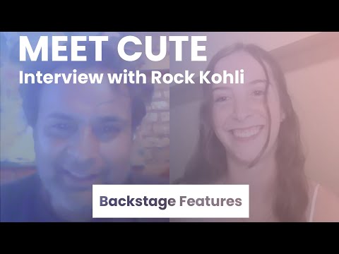 Meet Cute Interview with Rock Kohli | Backstage Features with Gracie Lowes