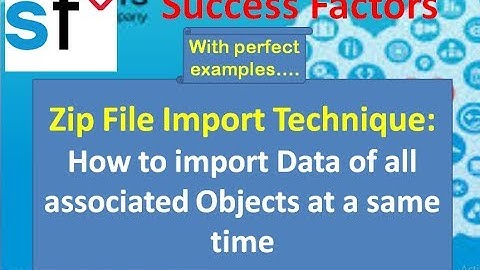 SAP SuccessFactors: Data Import: ZIP File import Technique